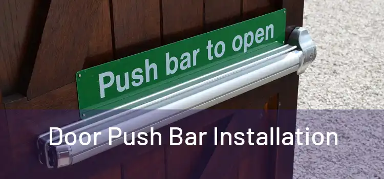 Door Push Bar Installation