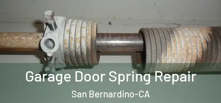  Garage Door Spring Repair San Bernardino-CA