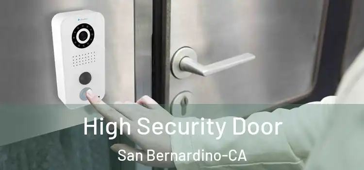  High Security Door San Bernardino-CA