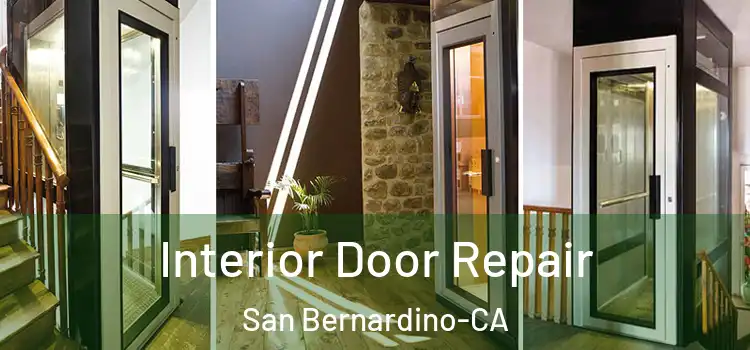  Interior Door Repair San Bernardino-CA